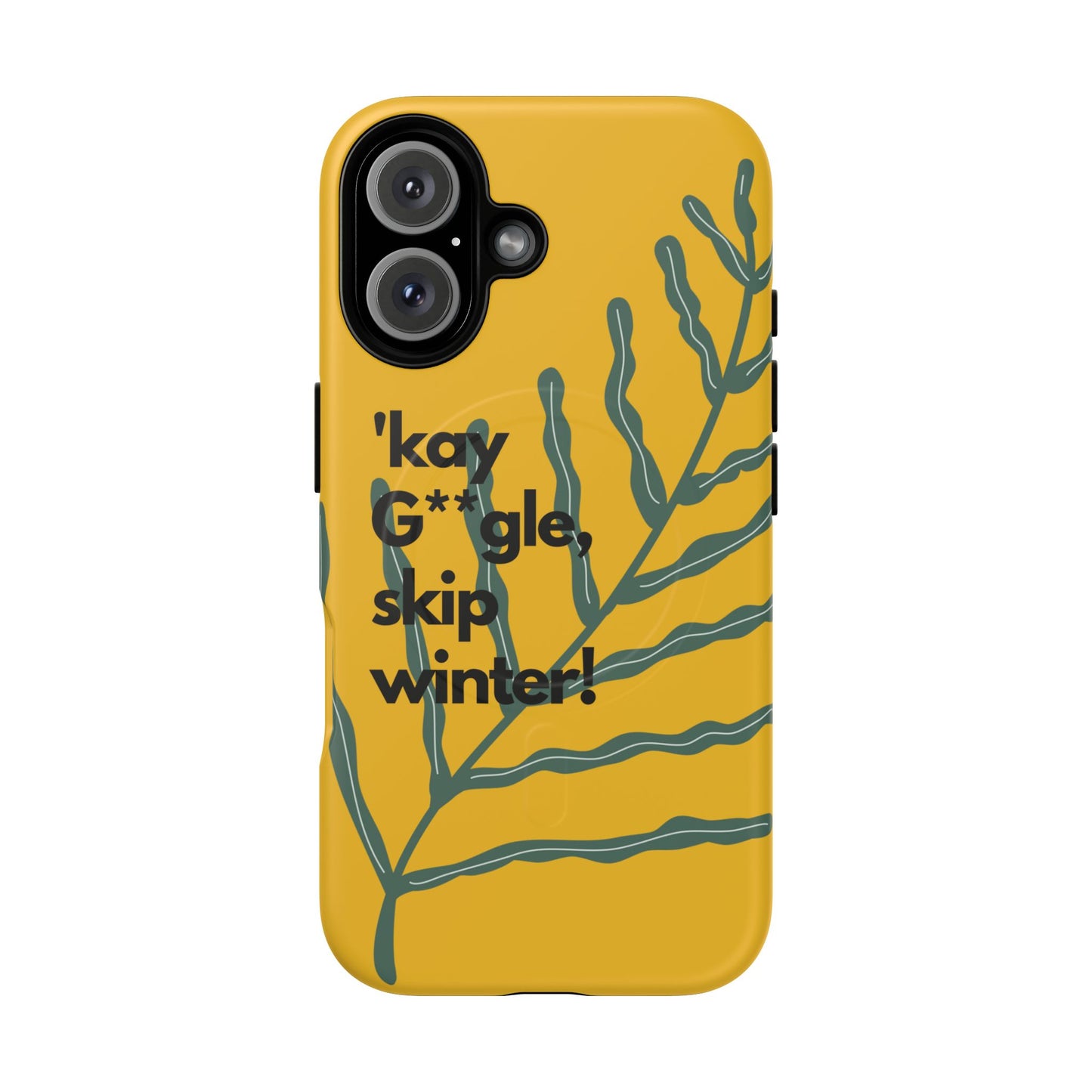 Okay Google Skip Winter SmileandLaughTees Tough Magnetic Phone Case