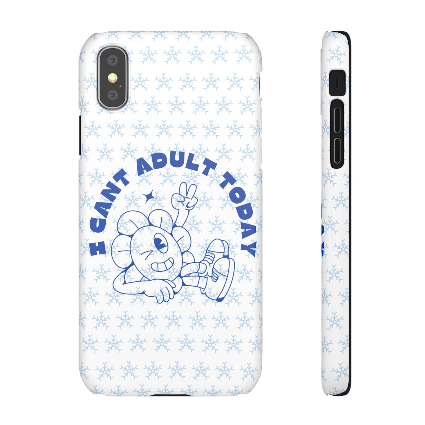 I Cant Adult Today SmileandLaughTees Snap Phone Case