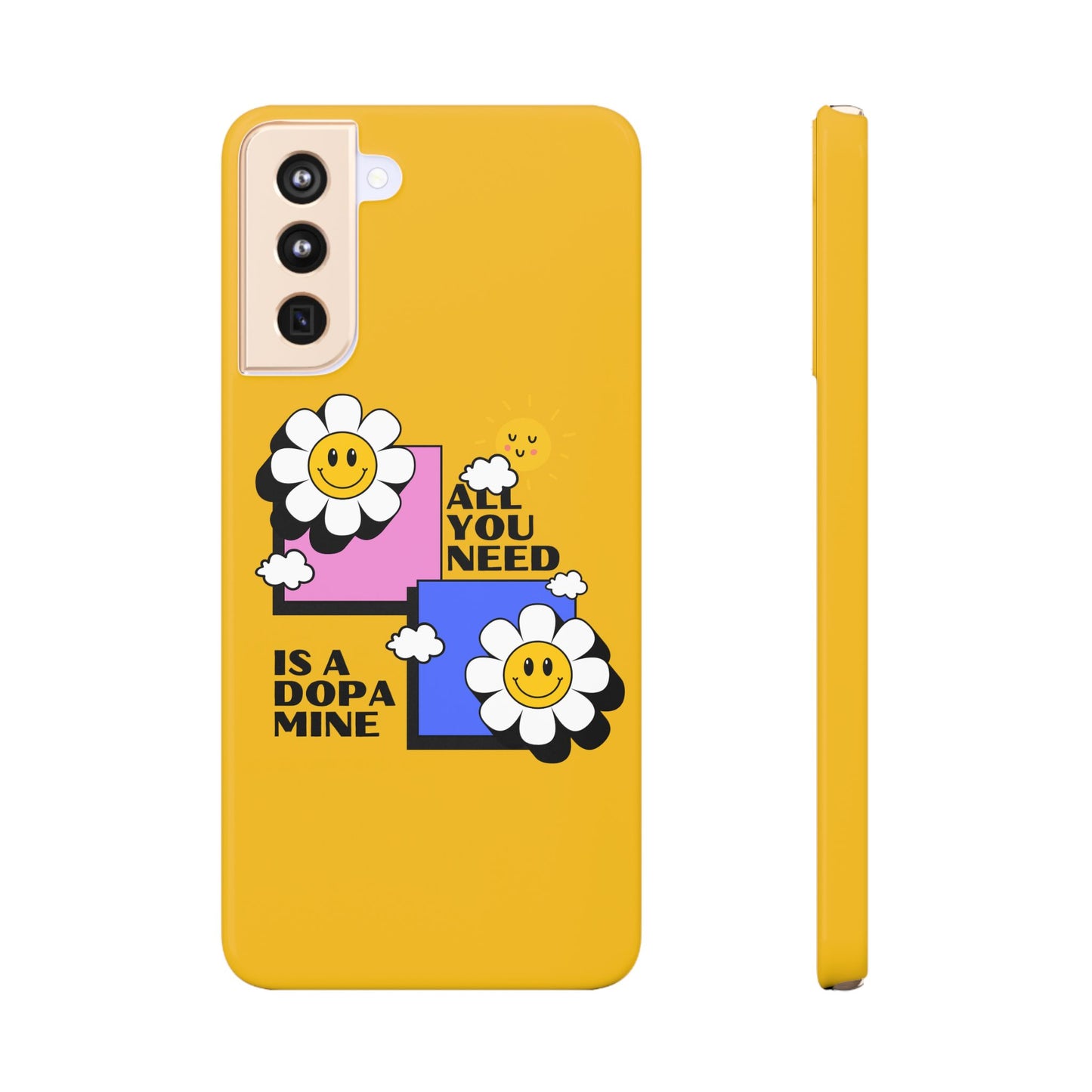 All You Need Is A Dopamine SmileandLaughTees Slim Phone Case