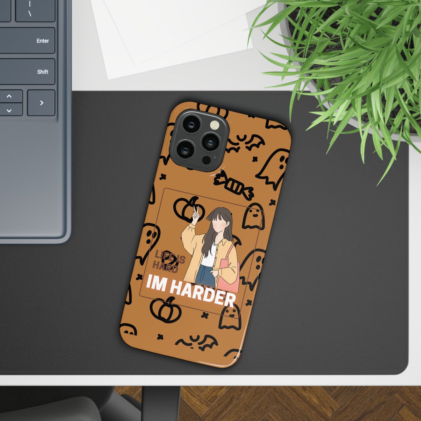 Life Is Hard Im Harder  SmileandLaughTees Slim Phone Case