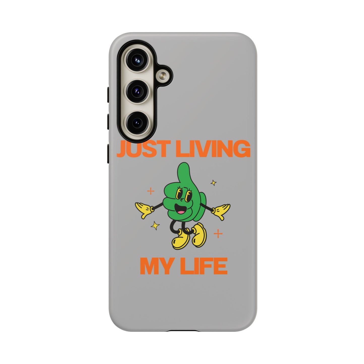 Just Living My Life SmileandLaughTees Tough Phone Case