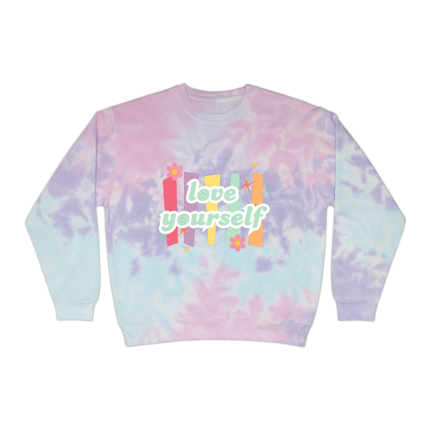 Love Yourself SmileandLaughTees Unisex Tie-Dye Sweatshirt