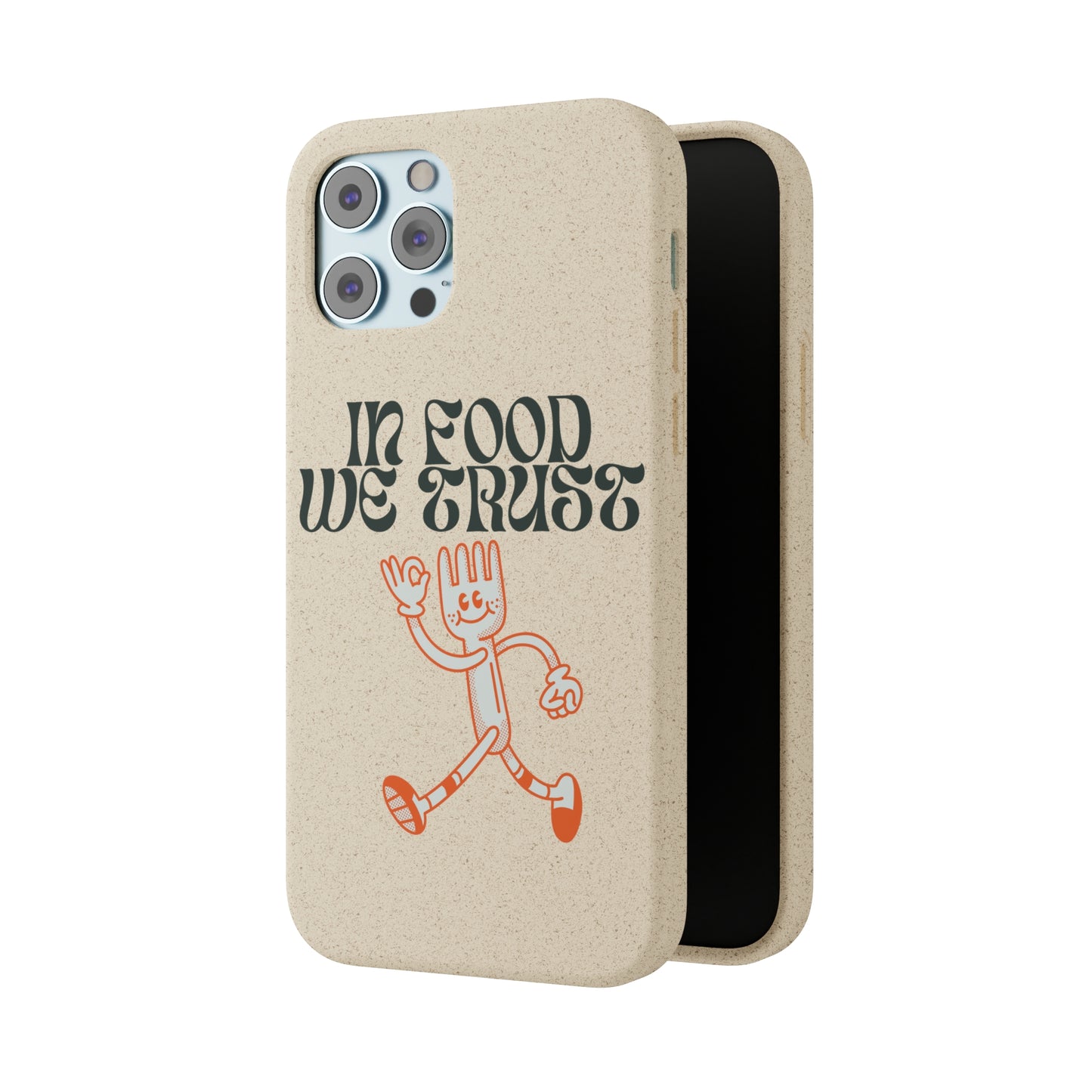 In Food We Trust SmileandLaughTees Biodegradable Cases