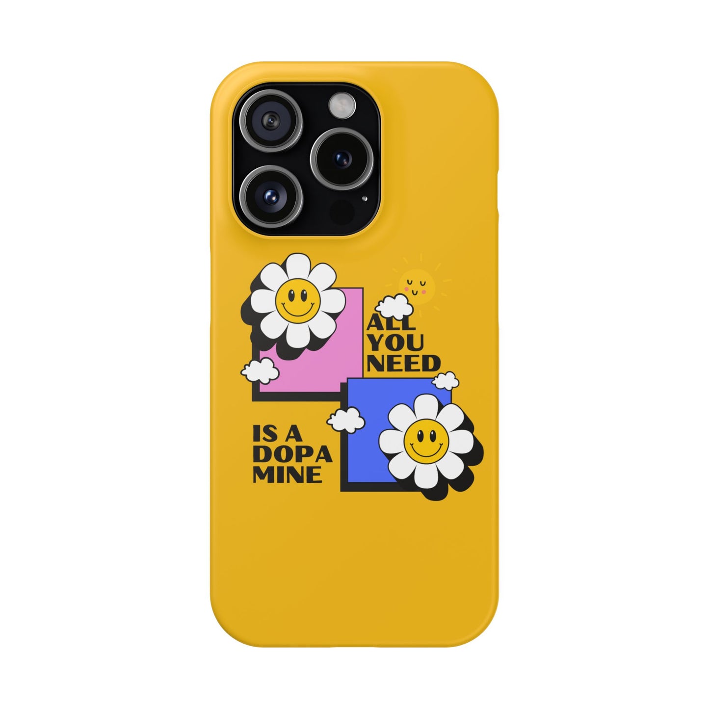 All You Need Is A Dopamine SmileandLaughTees Slim Phone Case