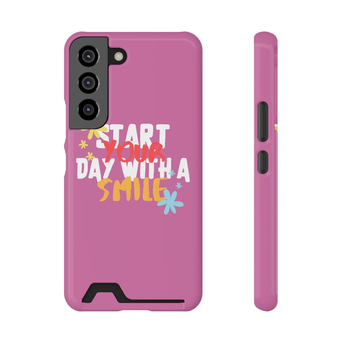 Start Your Day With A Smile SmileandLaughTees Phone Case With Card Holder