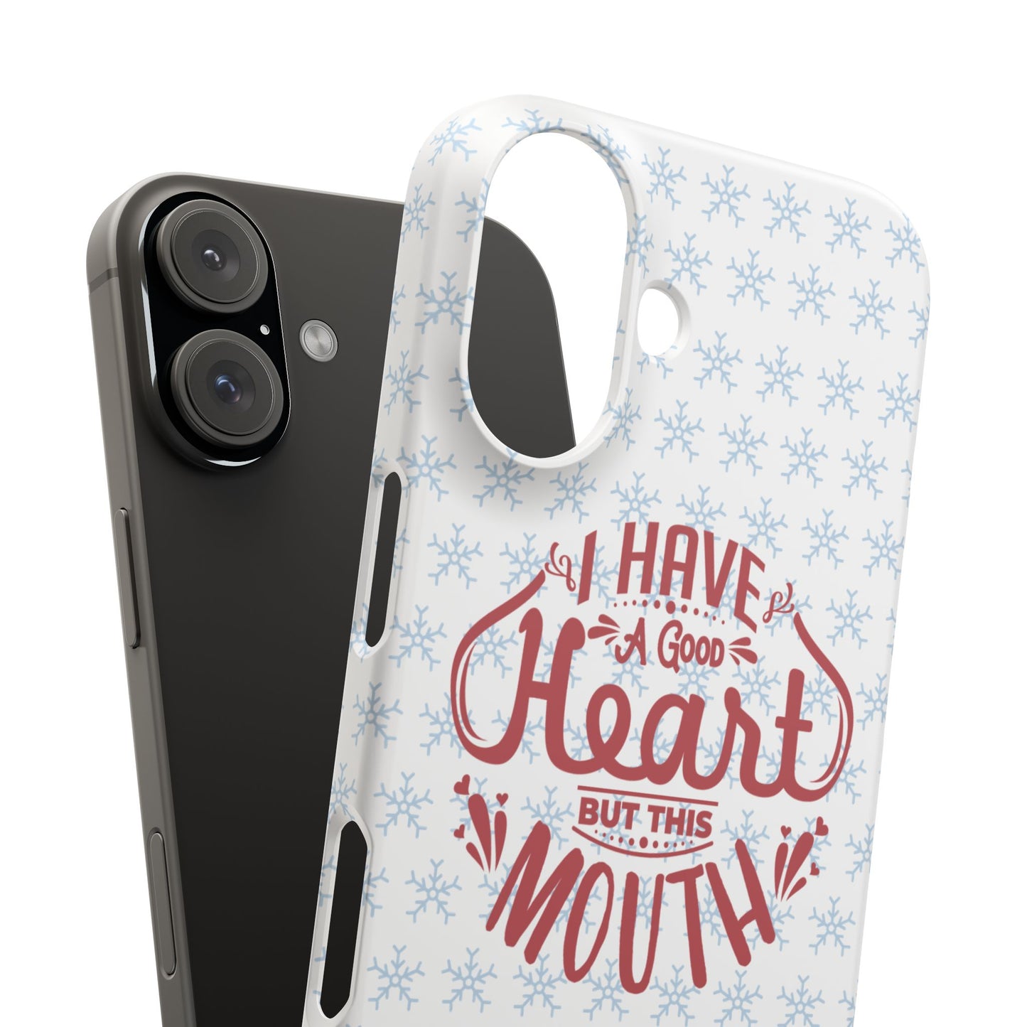 I’ve Got A Good Heart But This Mouth SmileandLaughTees Snap Phone Case