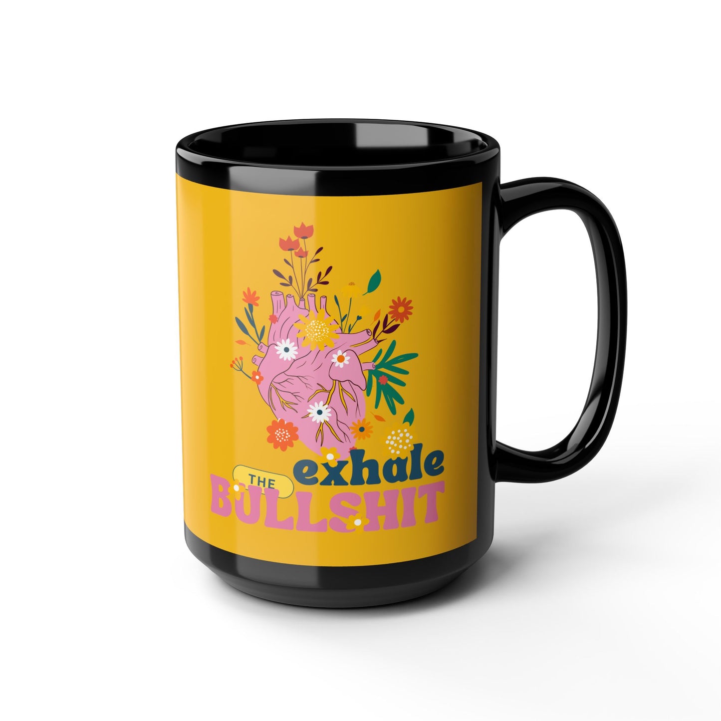 Exhale The Bullshit SmileandLaughTees Black Mug, 15oz