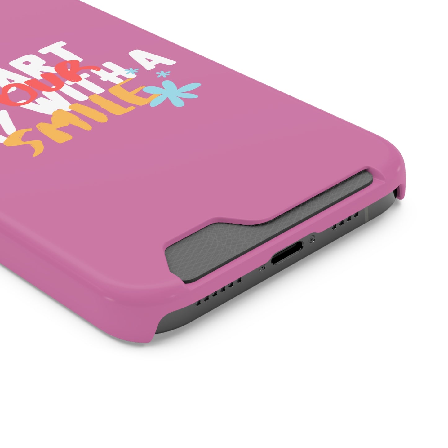 Start Your Day With A Smile SmileandLaughTees Phone Case With Card Holder