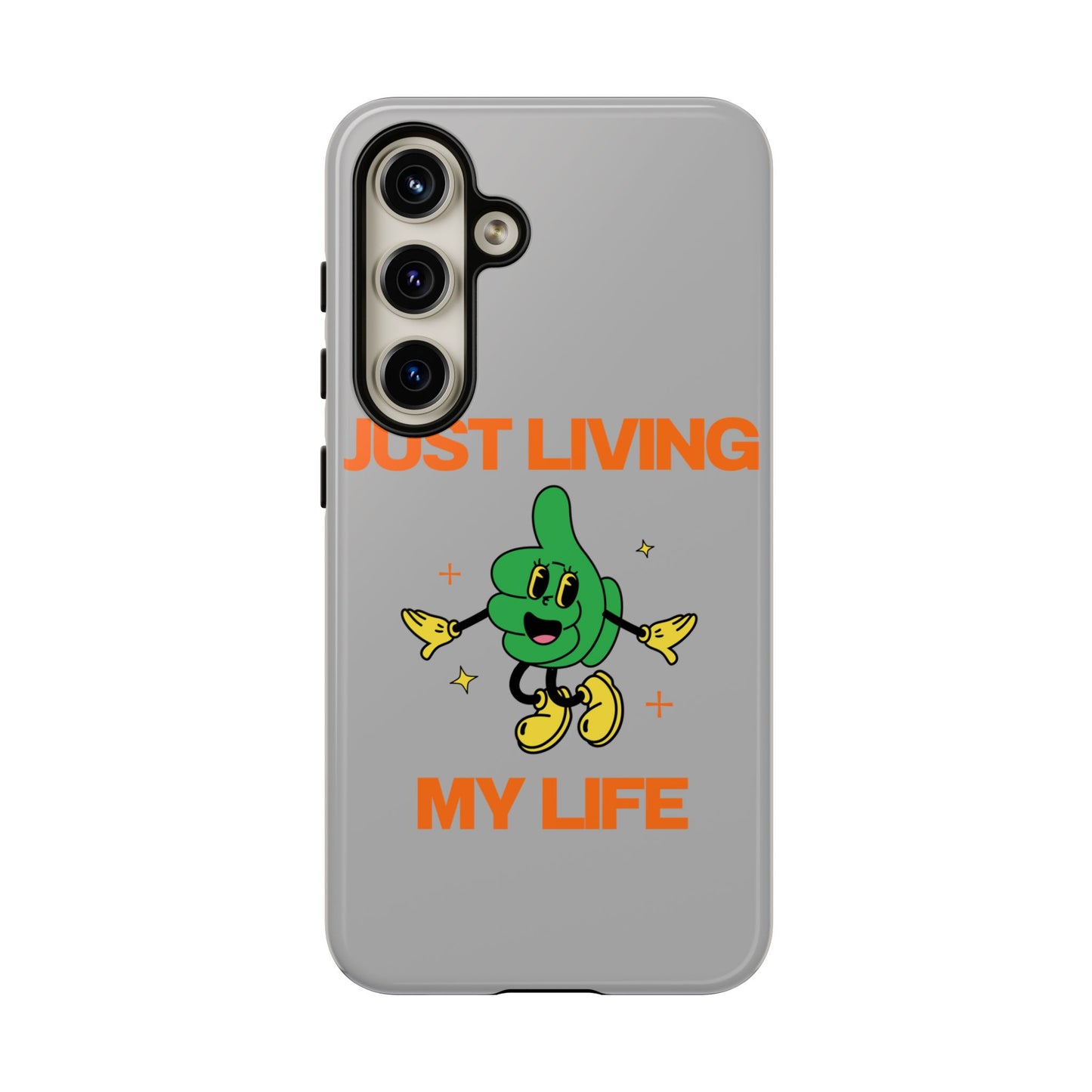 Just Living My Life SmileandLaughTees Tough Phone Case