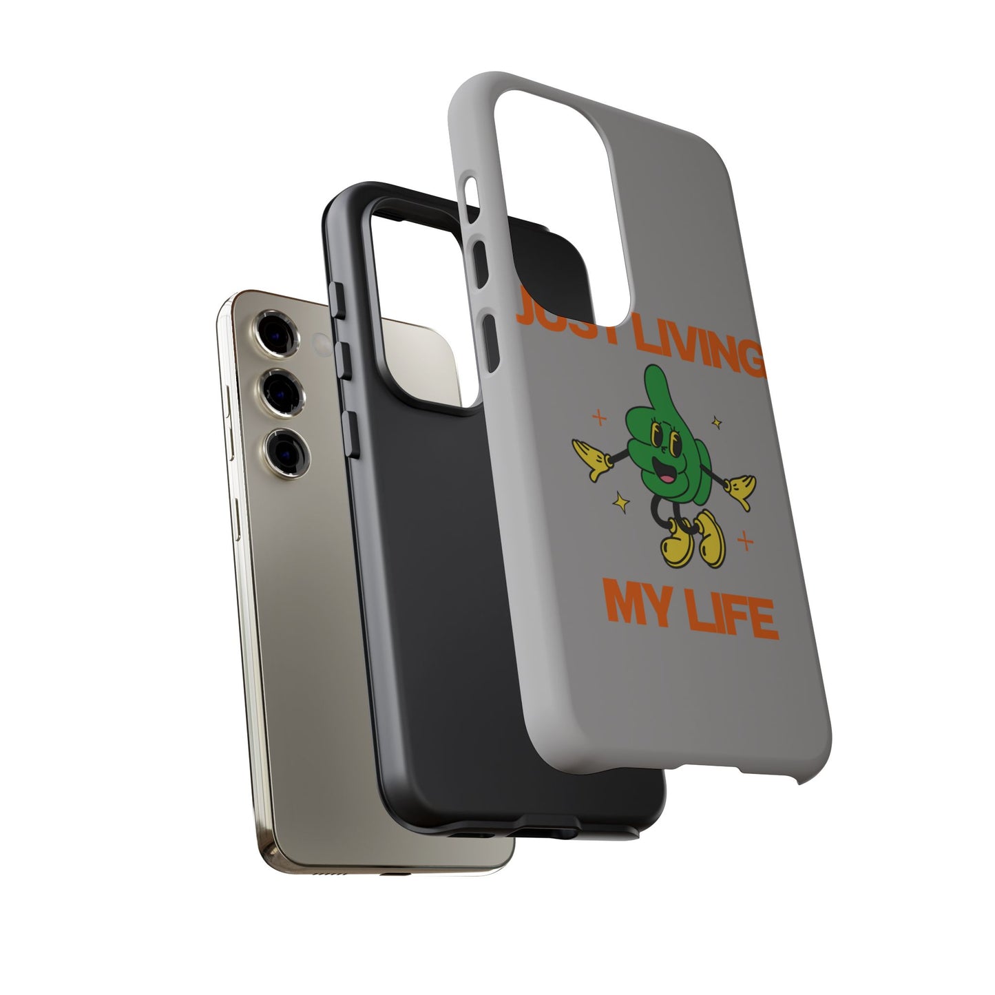 Just Living My Life SmileandLaughTees Tough Phone Case