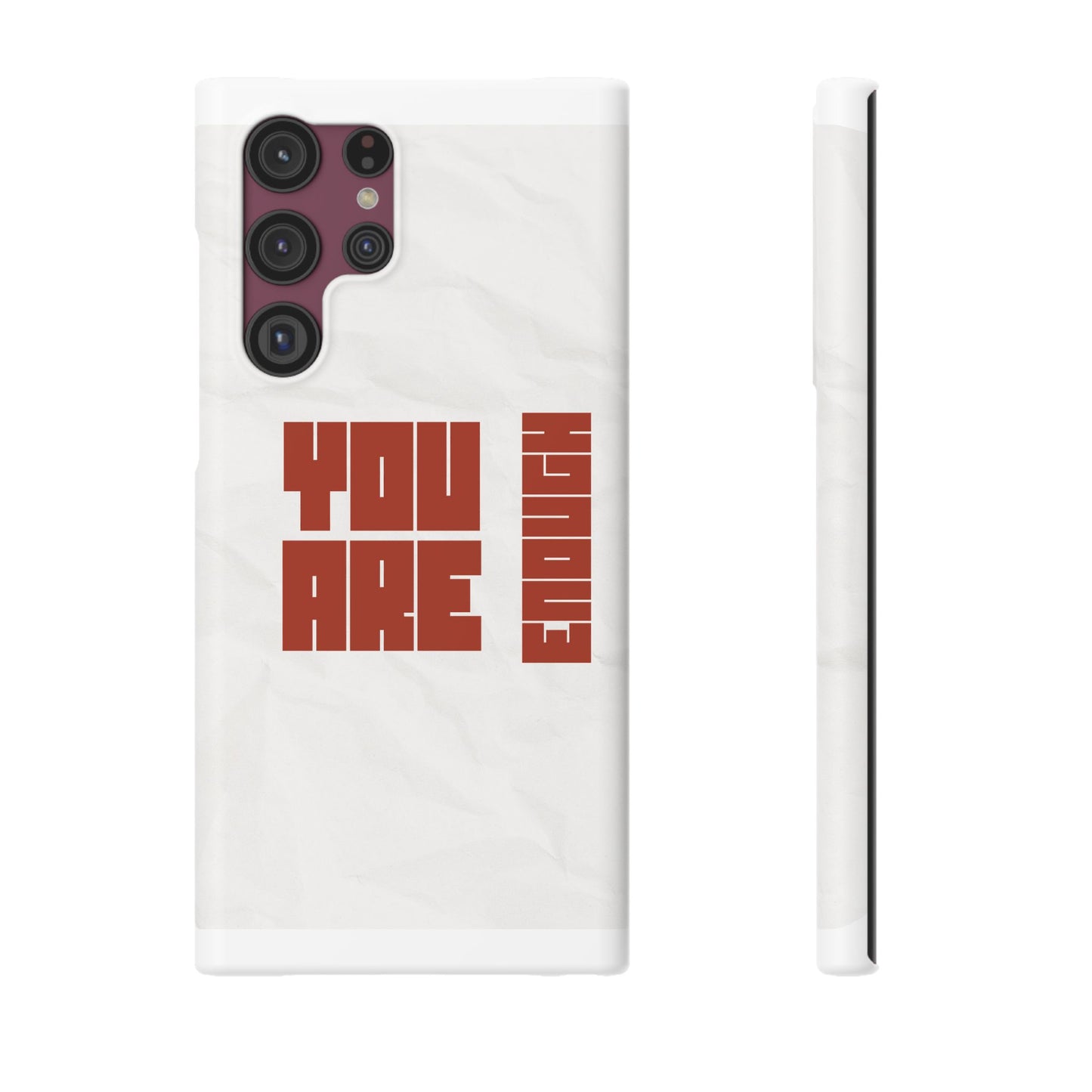 You Are Enough SmileandLaughTees Slim Phone Case