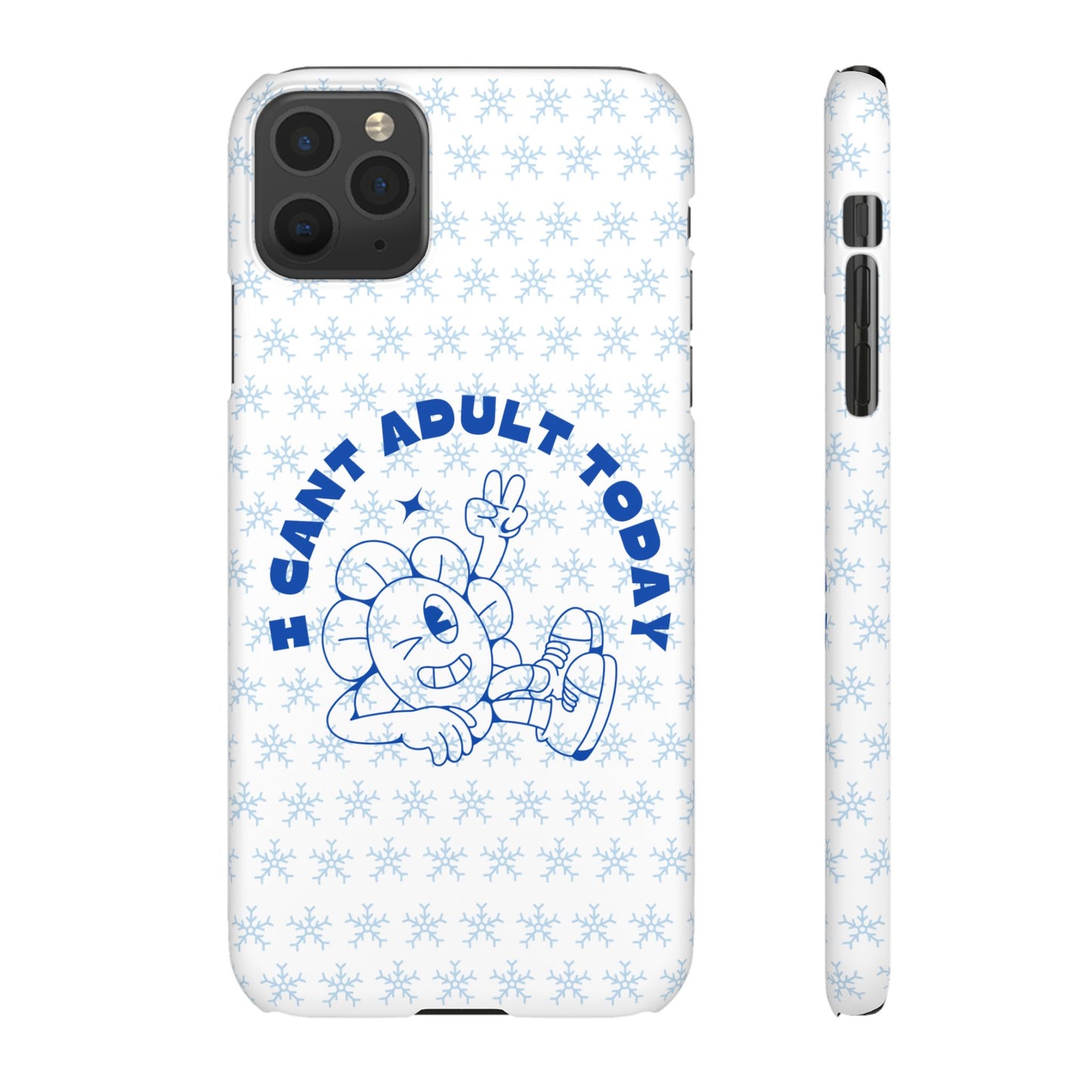 I Cant Adult Today SmileandLaughTees Snap Phone Case