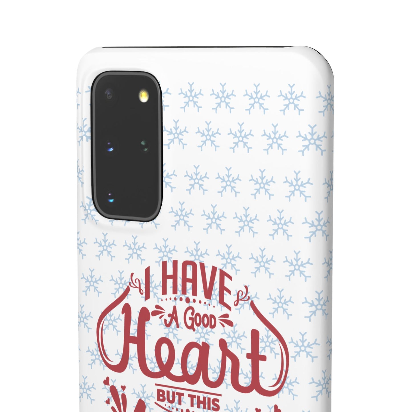 I’ve Got A Good Heart But This Mouth SmileandLaughTees Snap Phone Case