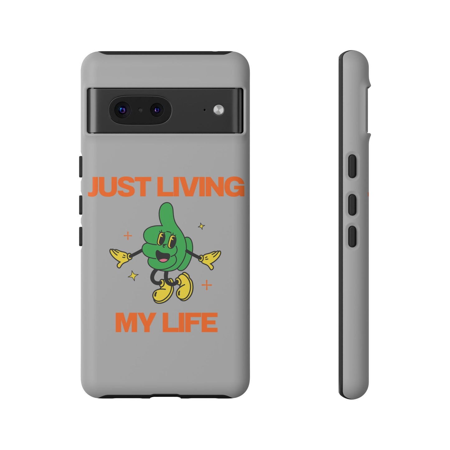 Just Living My Life SmileandLaughTees Tough Phone Case