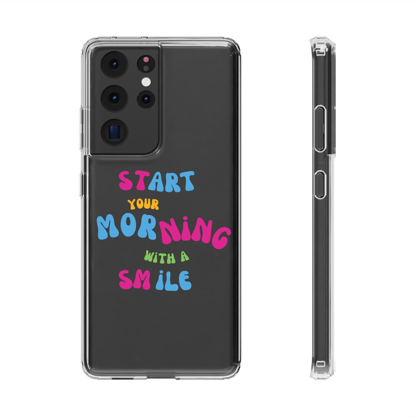 Start Your Morning With A Smile SmileandLaughTees Clear Phone Case