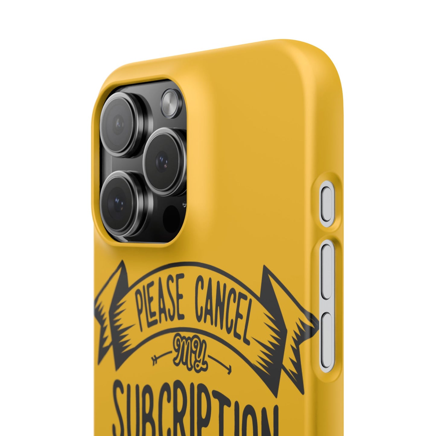 Please Cancel My Subscription To Your Issues SmileandLaughTees Slim Phone Case