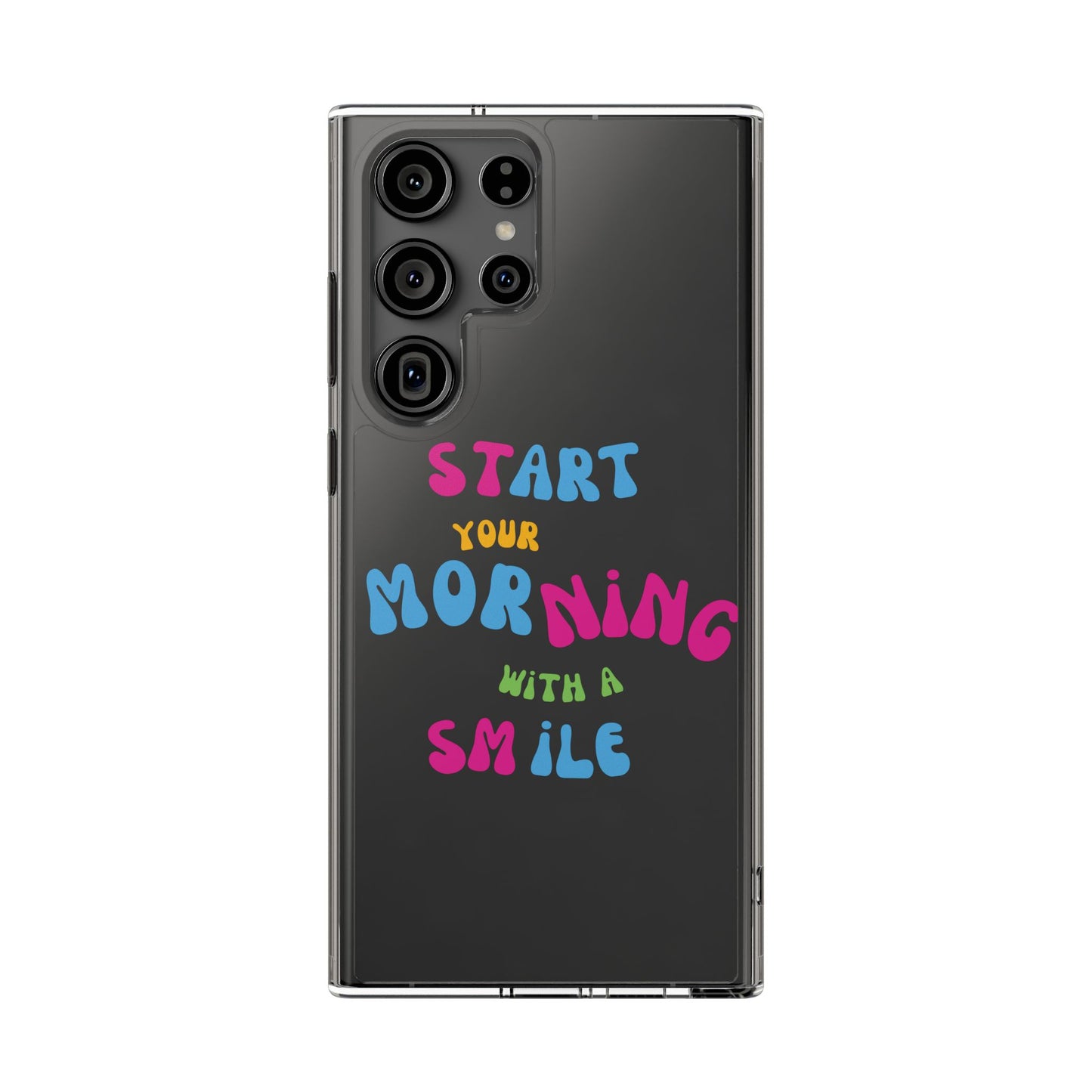 Start Your Morning With A Smile SmileandLaughTees Clear Phone Case