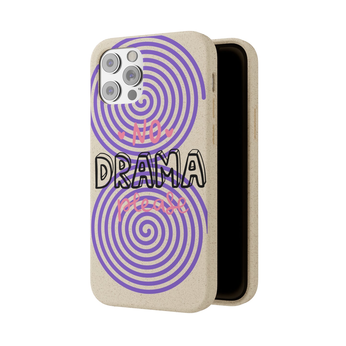 No Drama Please SmileandLaughTees Biodegradable Phone Case