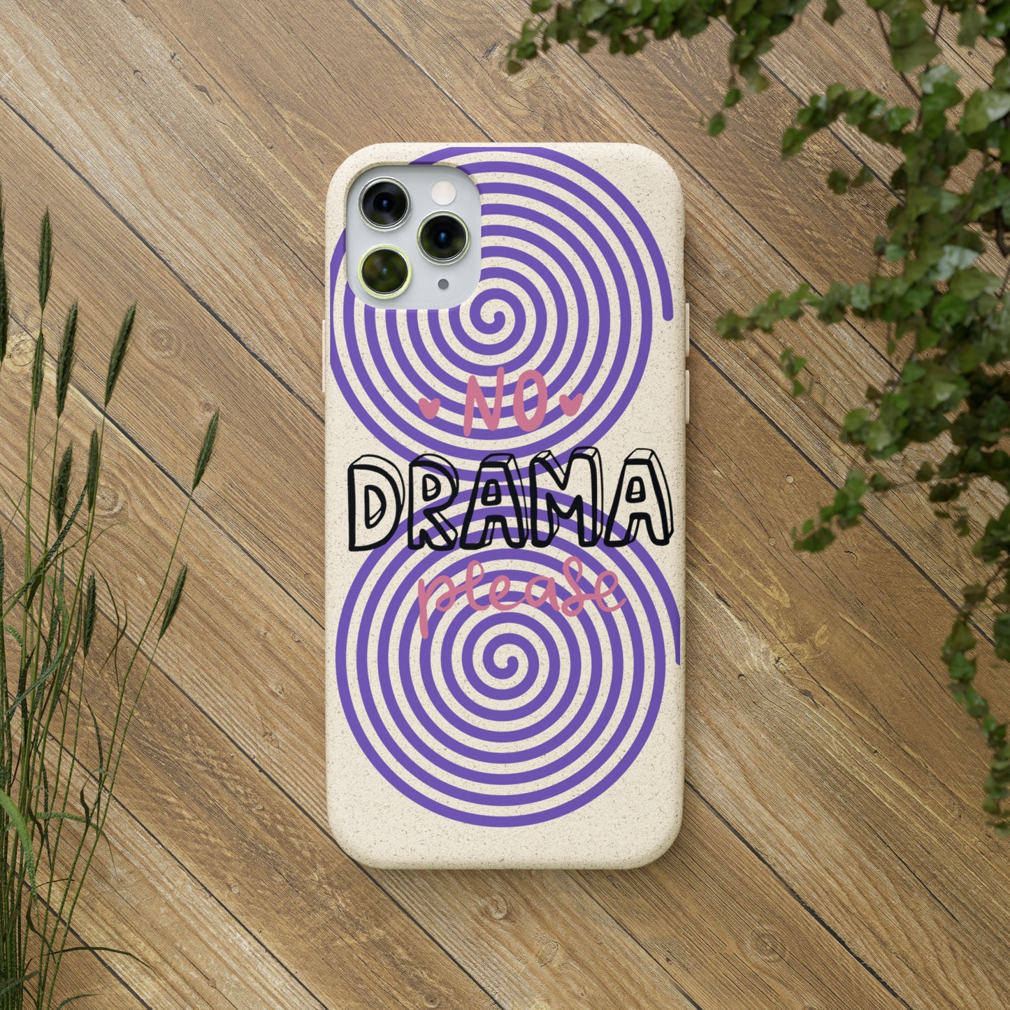 No Drama Please SmileandLaughTees Biodegradable Phone Case