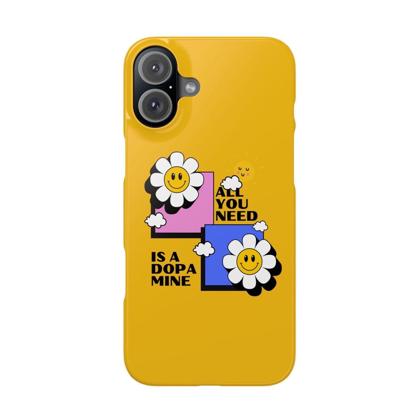 All You Need Is A Dopamine SmileandLaughTees Slim Phone Case