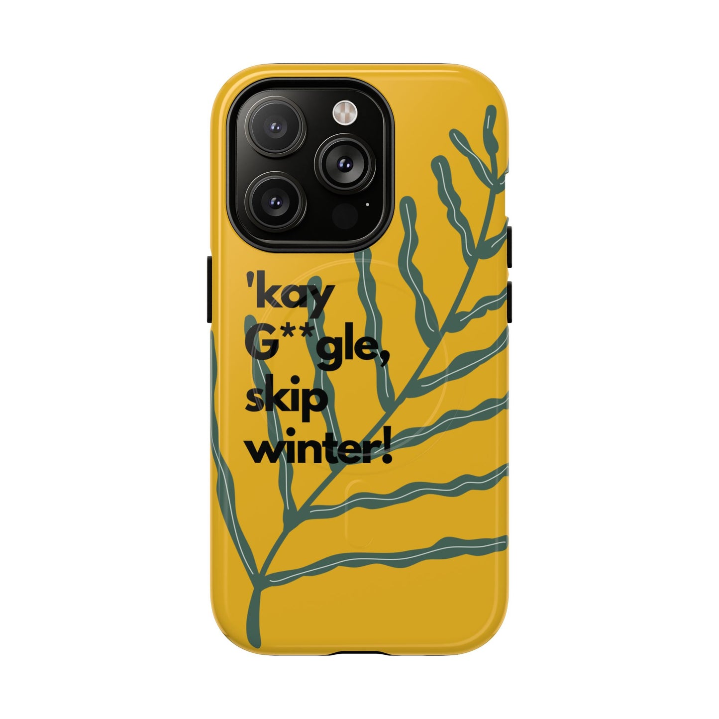 Okay Google Skip Winter SmileandLaughTees Tough Magnetic Phone Case