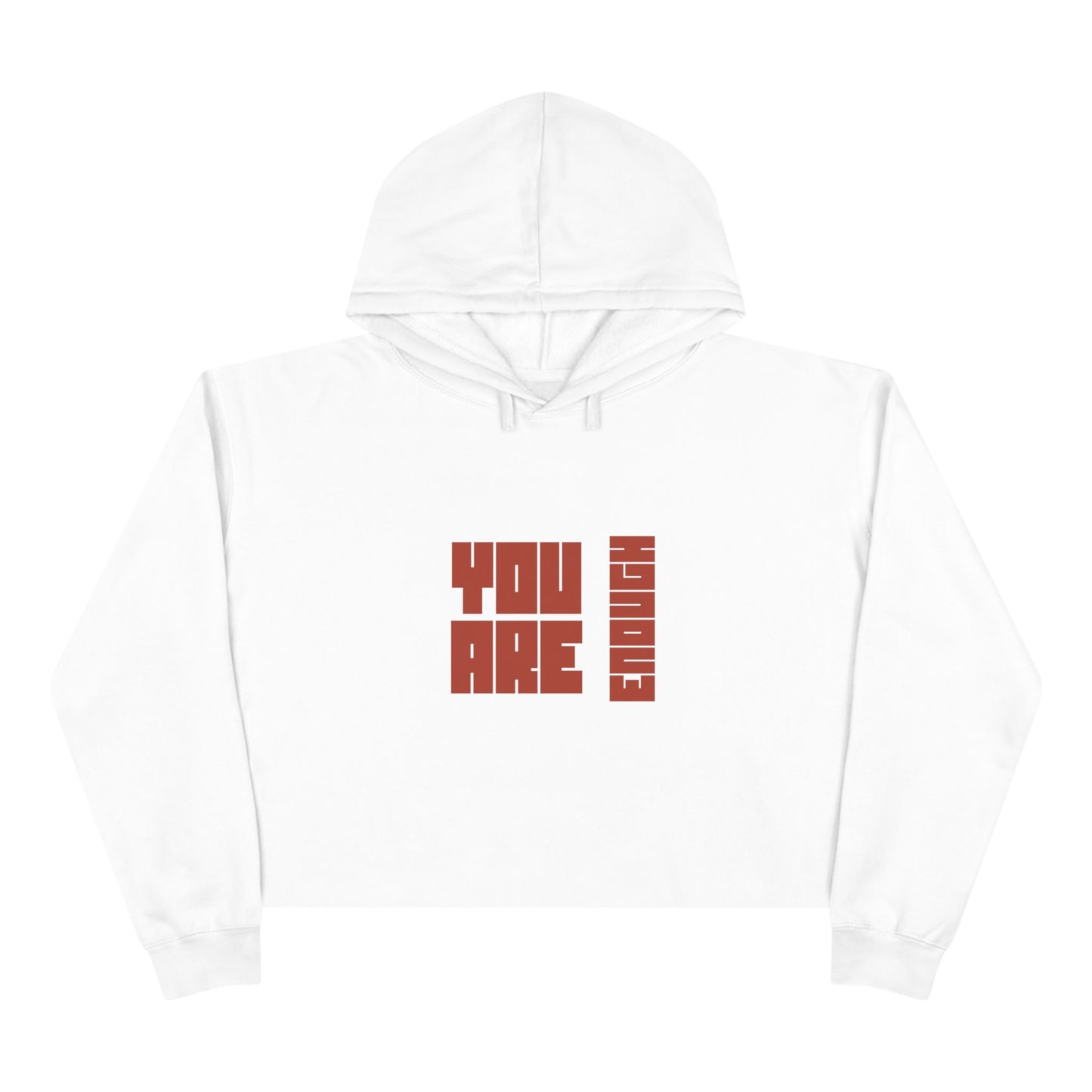 You are Enough SmileandLaughTees Crop Hoodie Sweatshirt