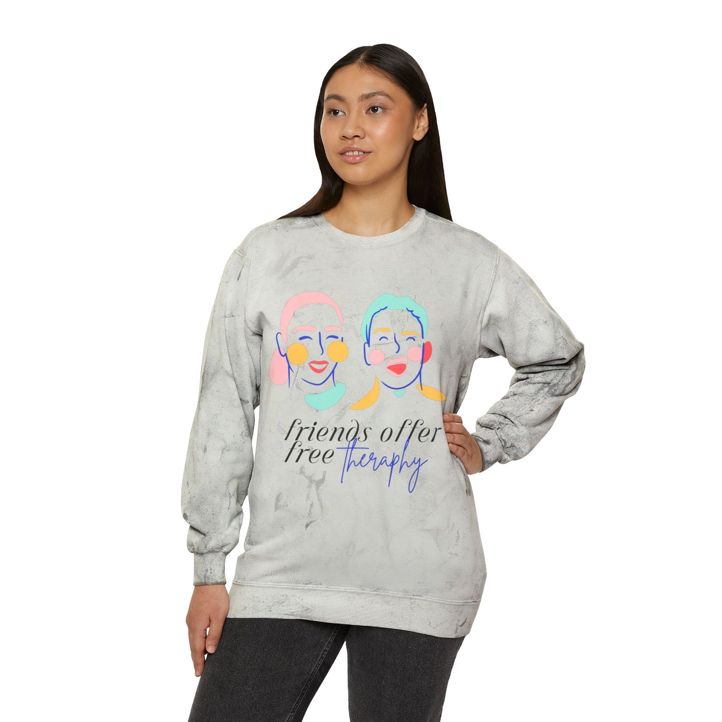 Friends Offer Free Therapy SmileandLaughTees Unisex Color Blast Crewneck Sweatshirt