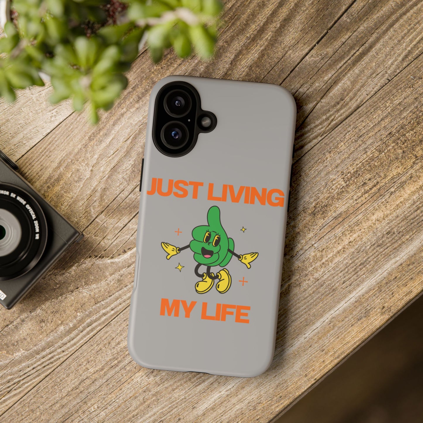 Just Living My Life SmileandLaughTees Tough Phone Case