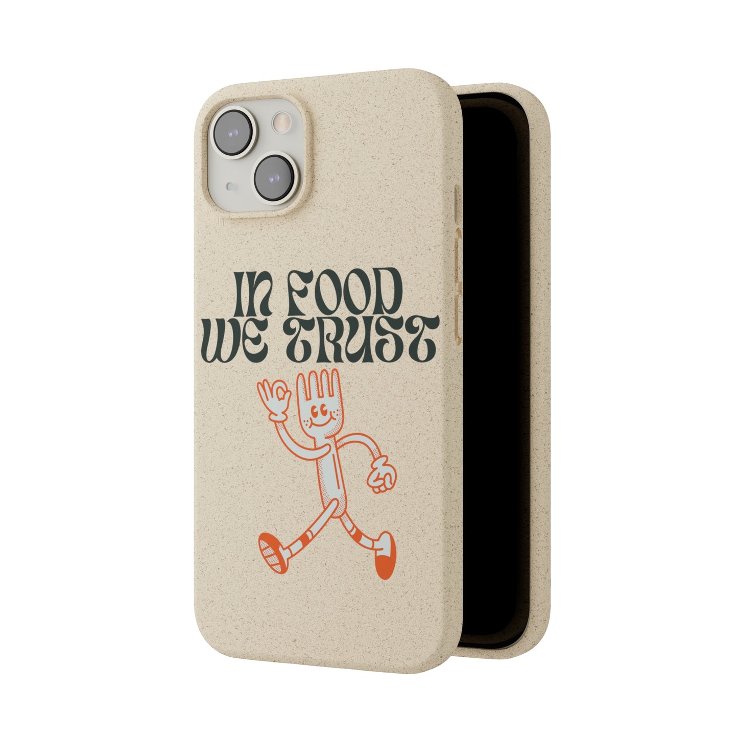 In Food We Trust SmileandLaughTees Biodegradable Cases