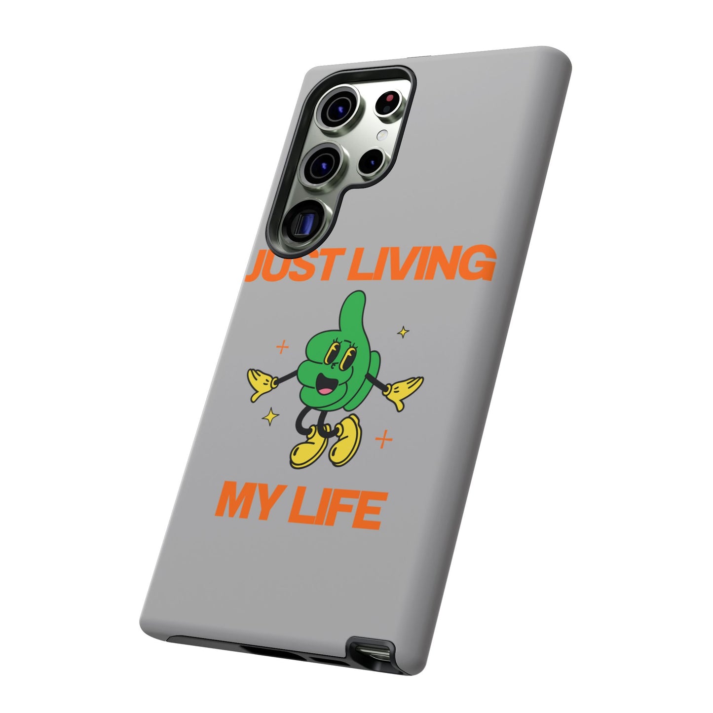 Just Living My Life SmileandLaughTees Tough Phone Case