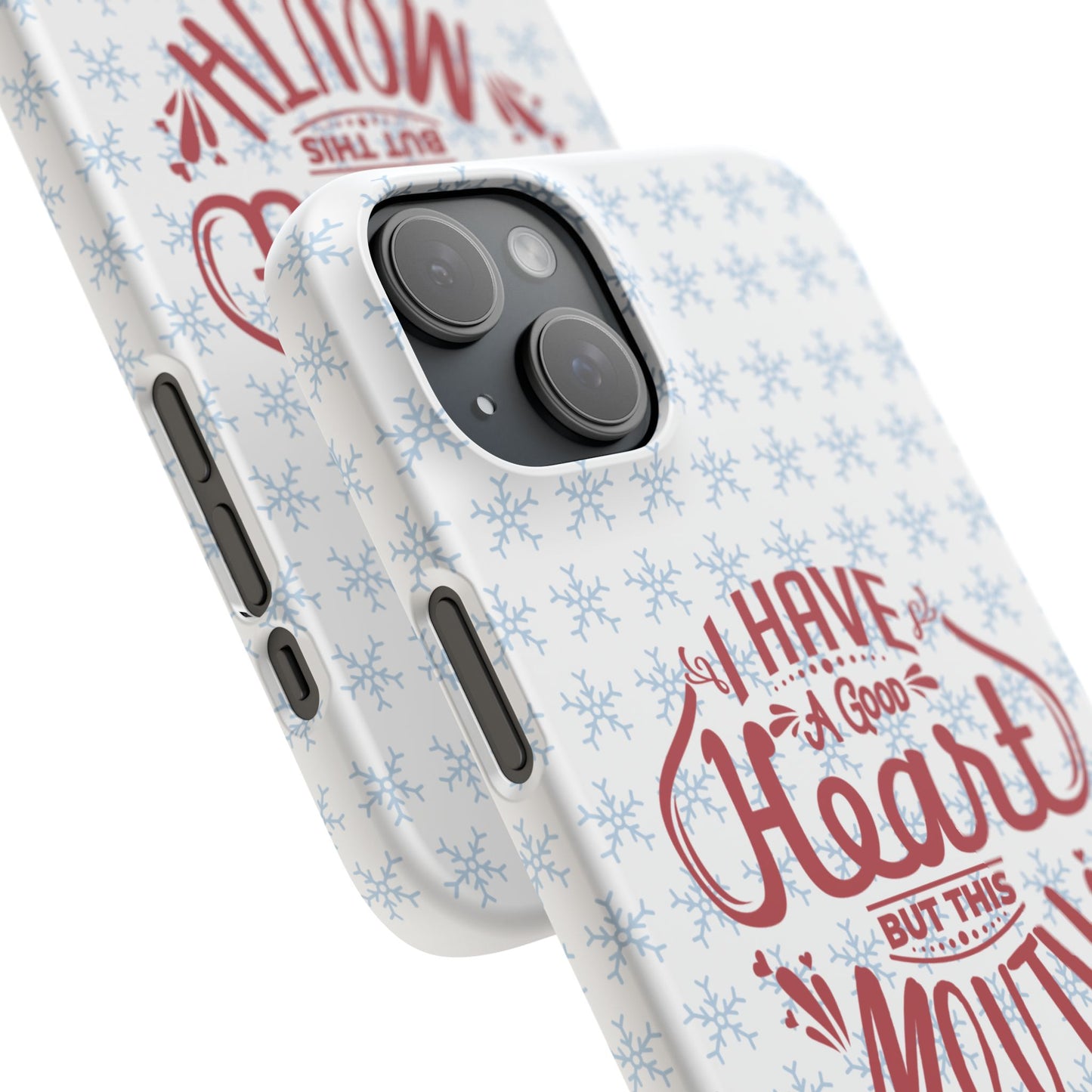 I’ve Got A Good Heart But This Mouth SmileandLaughTees Snap Phone Case