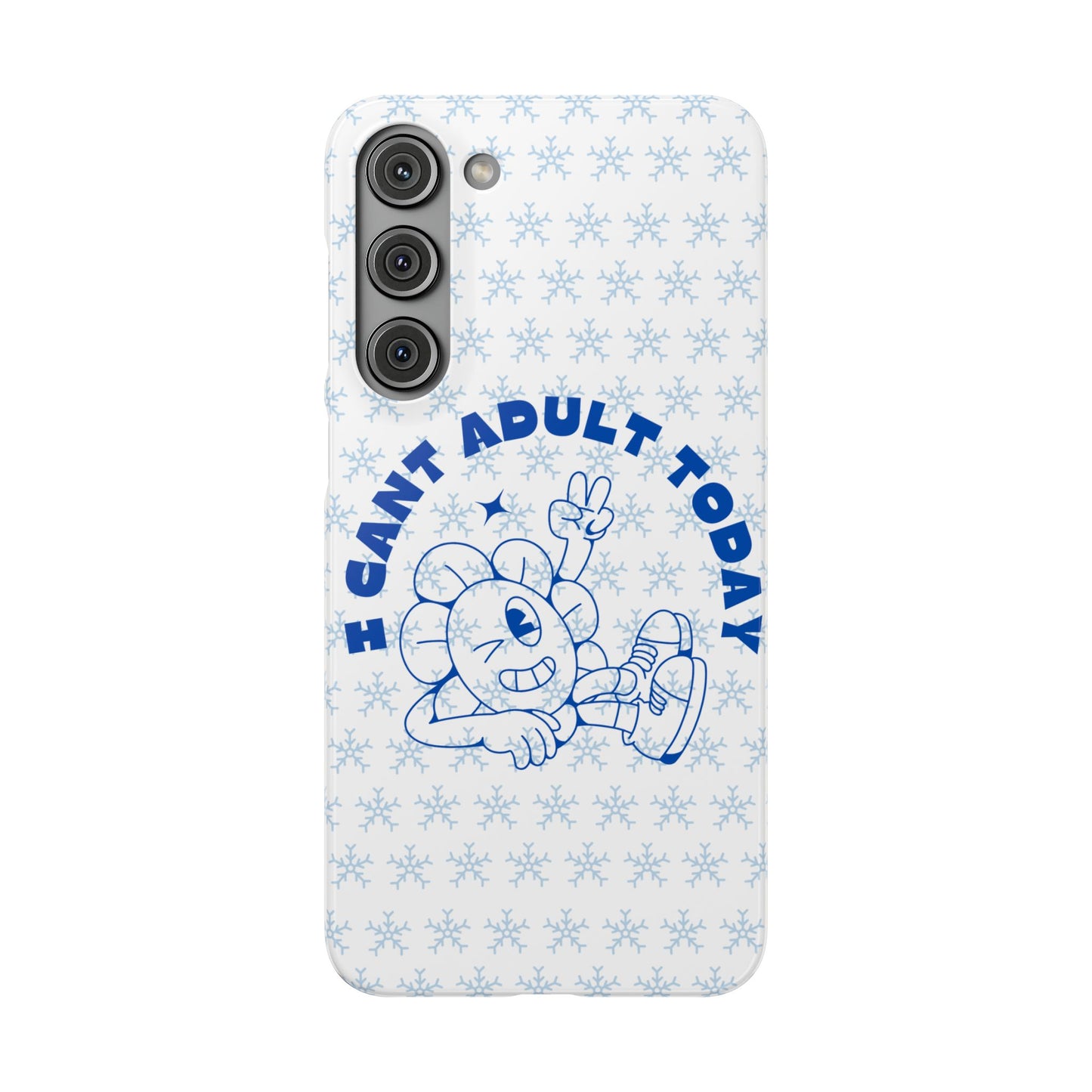 I Cant Adult Today SmileandLaughTees Snap Phone Case