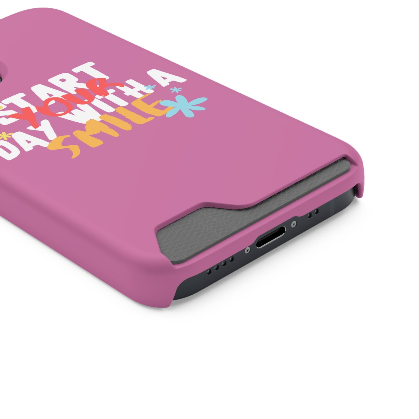 Start Your Day With A Smile SmileandLaughTees Phone Case With Card Holder