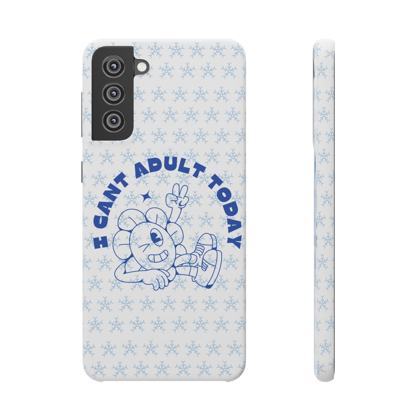 I Cant Adult Today SmileandLaughTees Snap Phone Case