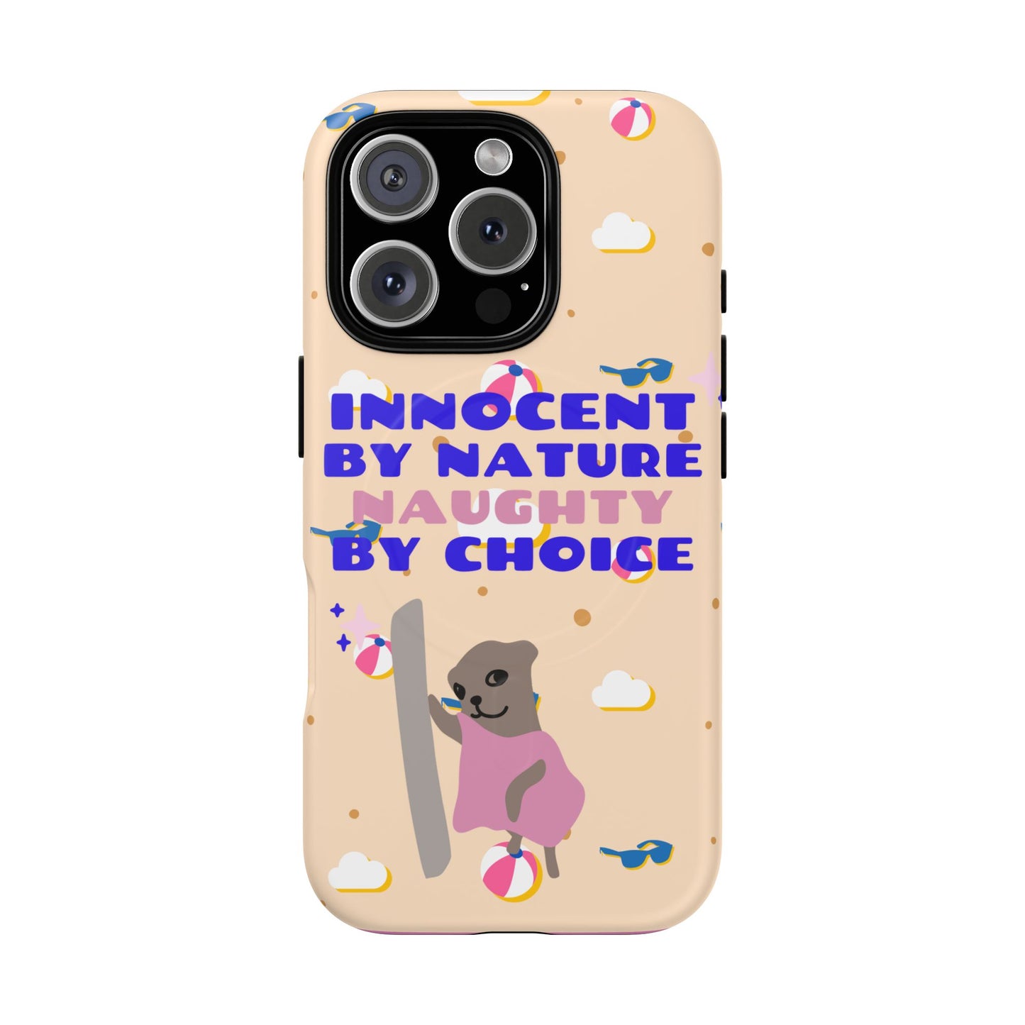 Innocent By Nature Naughty By Choice SmileandLaughTees Tough Magnetic Phone Case