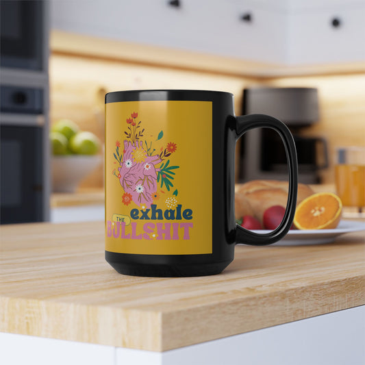 Exhale The Bullshit SmileandLaughTees Black Mug, 15oz