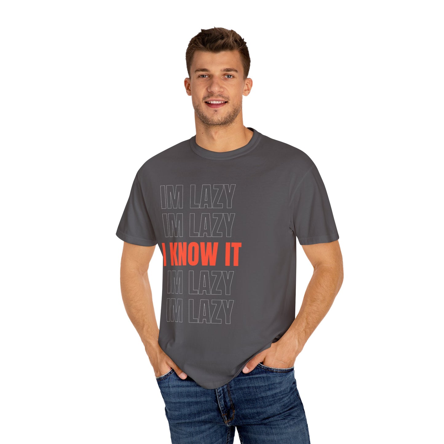 Im Lazy I Know It SmileandLaughTees Unisex Garment-Dyed T-shirt