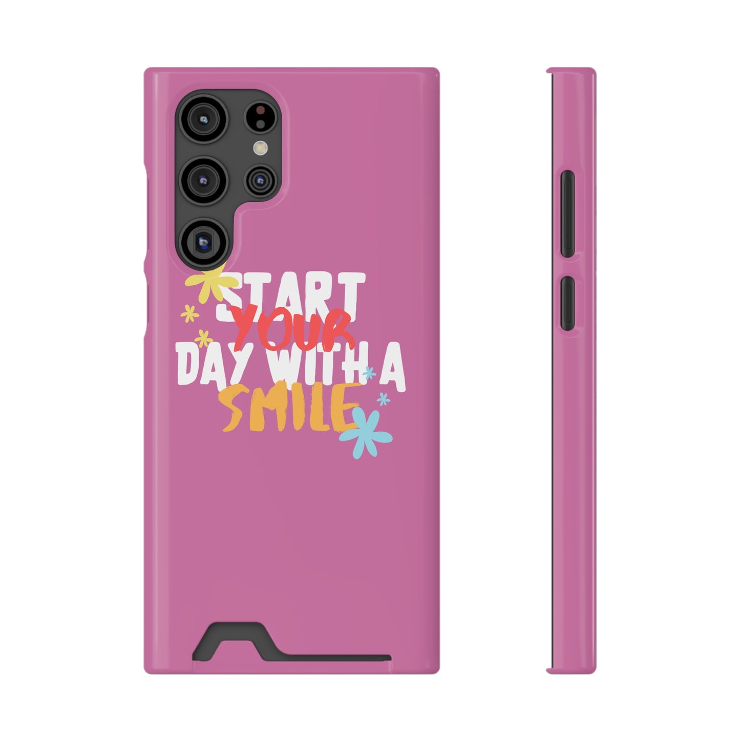 Start Your Day With A Smile SmileandLaughTees Phone Case With Card Holder