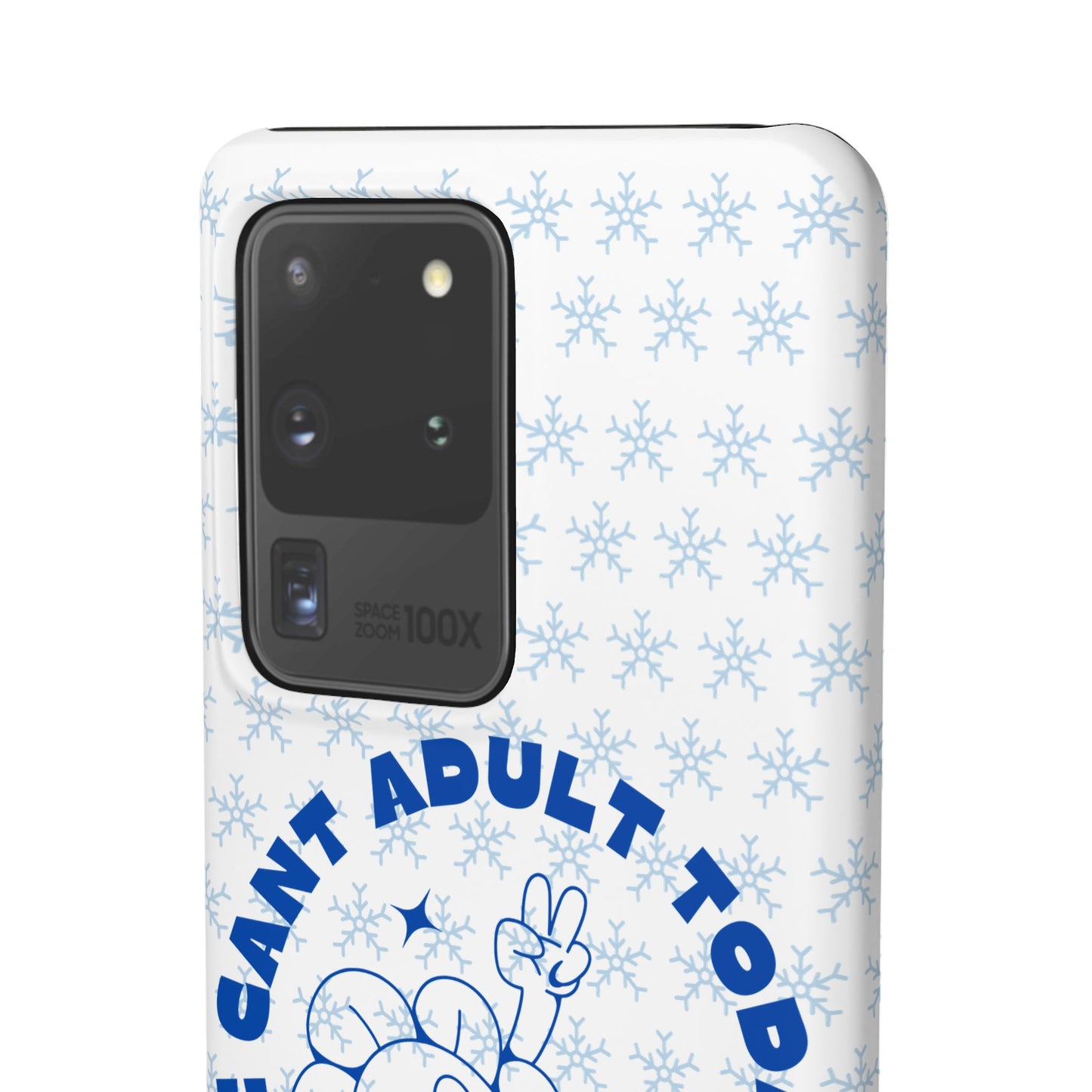 I Cant Adult Today SmileandLaughTees Snap Phone Case