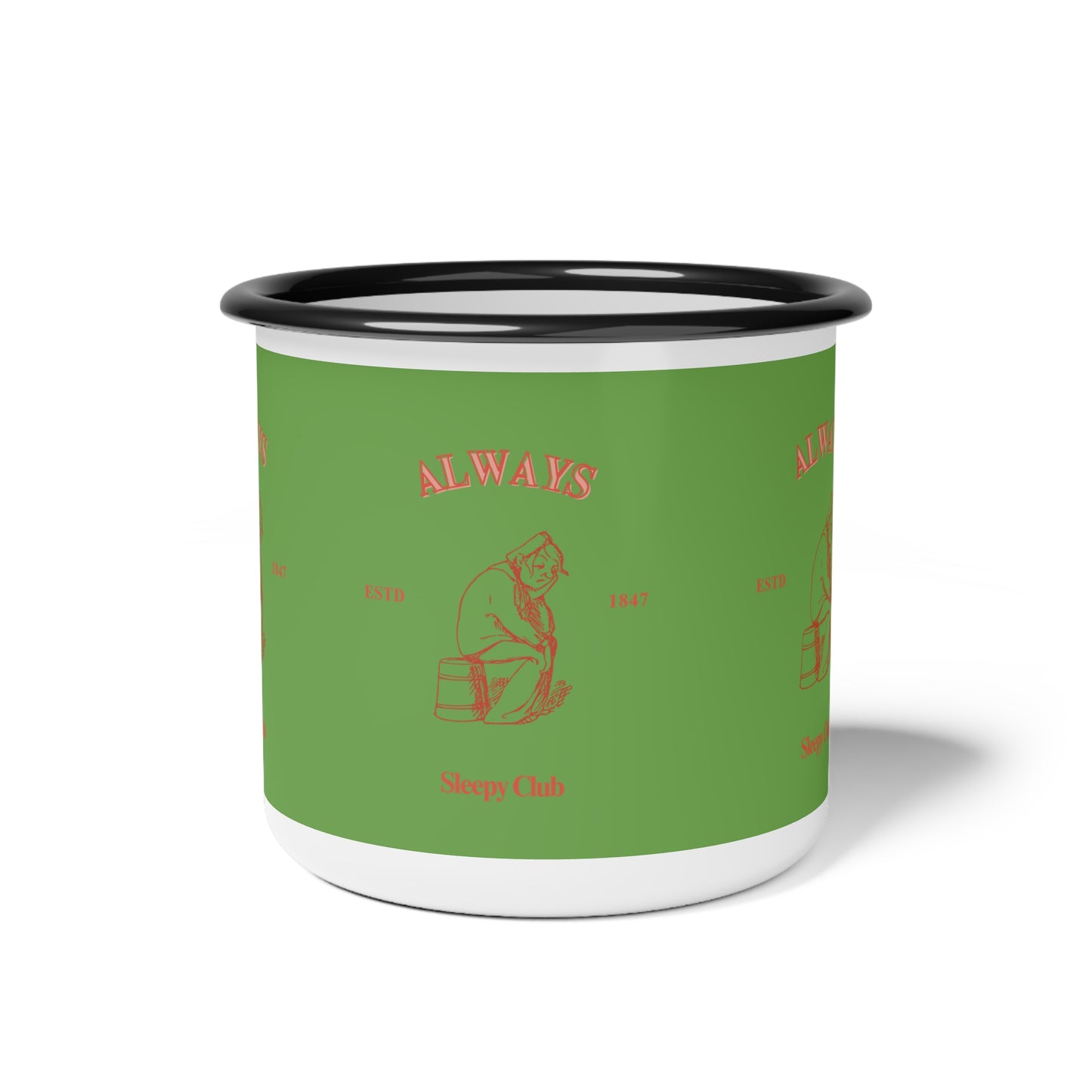 Always Sleepy Club SmileandLaughTees Enamel Camp Cup