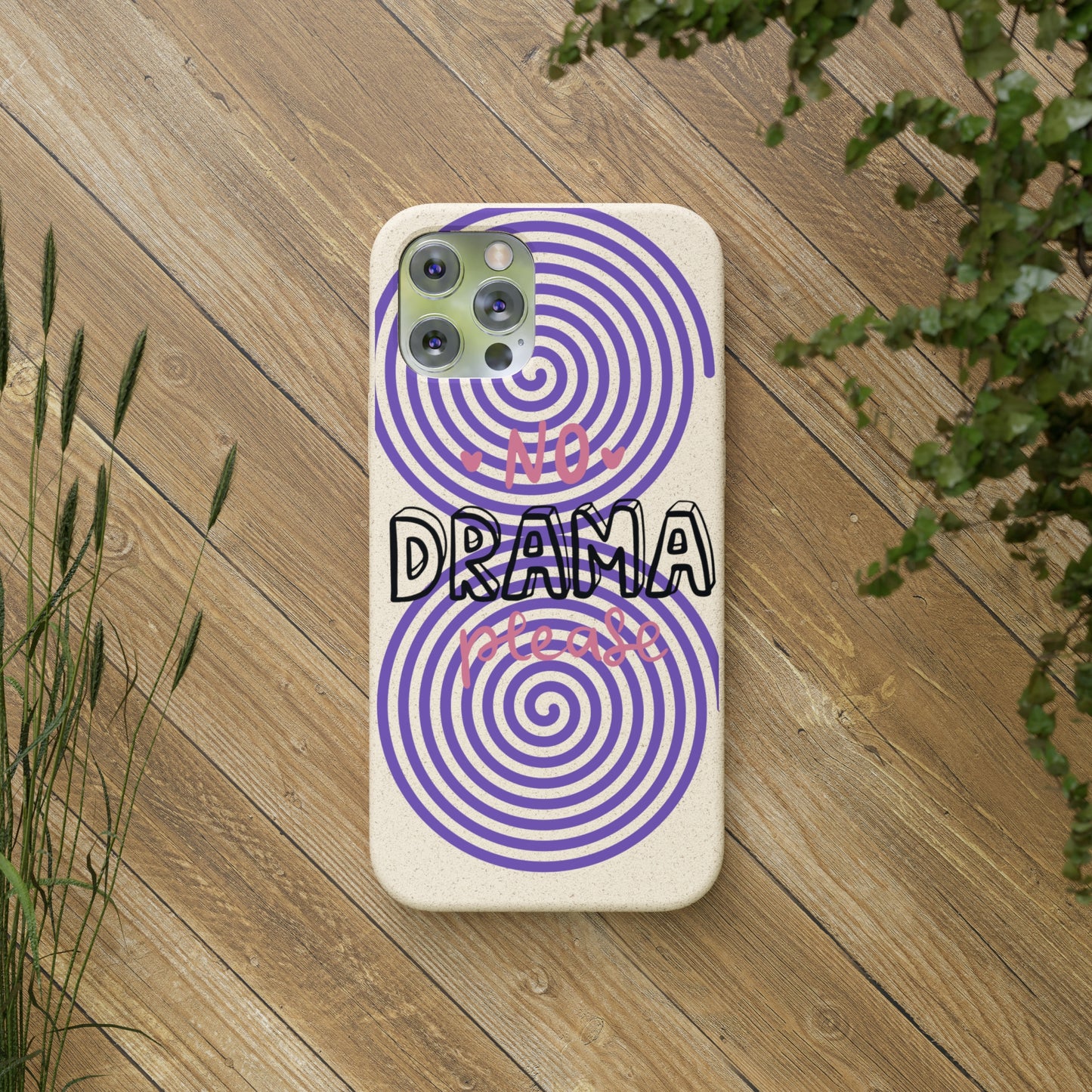 No Drama Please SmileandLaughTees Biodegradable Phone Case