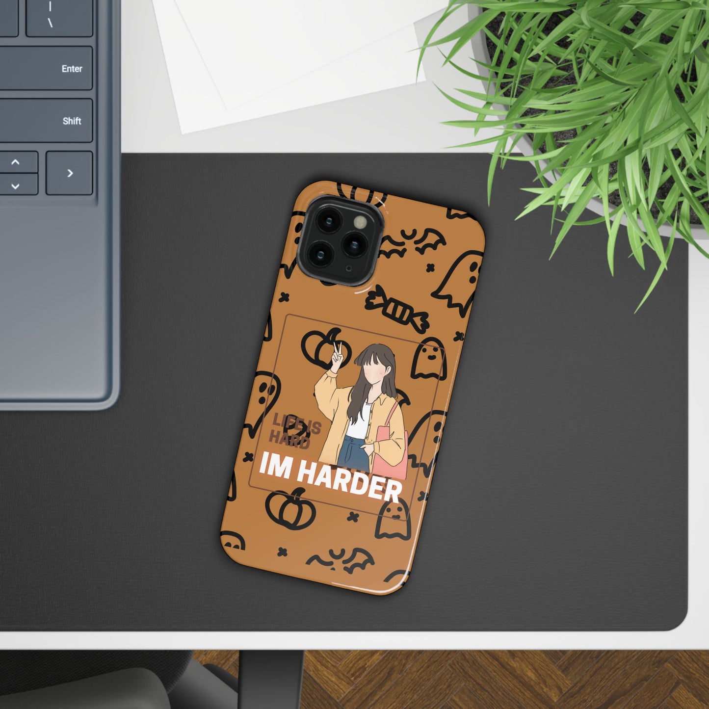 Life Is Hard Im Harder  SmileandLaughTees Slim Phone Case