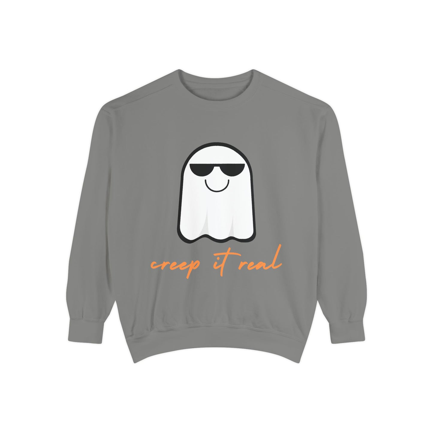 Creep It Real SmileandLaughTees Unisex Garment-Dyed Sweatshirt