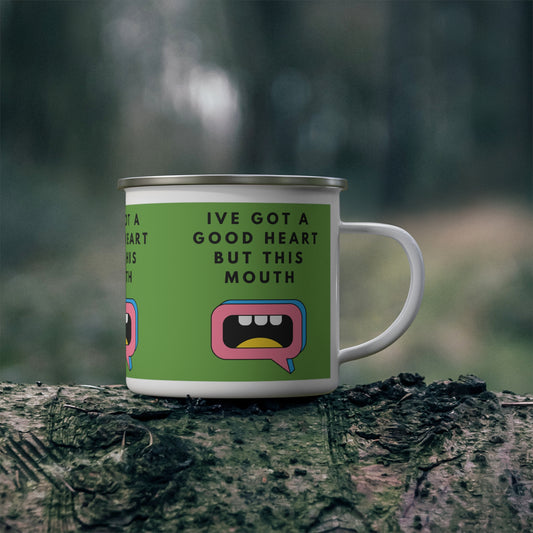 I’ve Got A Good Heart But This Mouth SmileandLaughTees Enamel Camping Mug