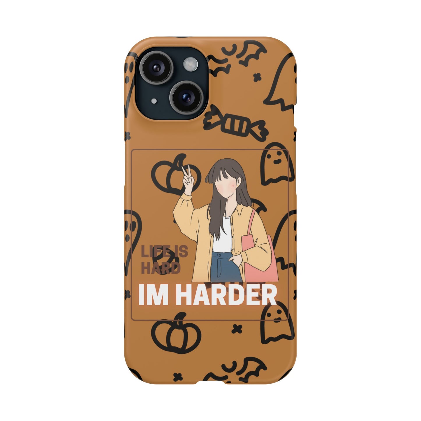 Life Is Hard Im Harder  SmileandLaughTees Slim Phone Case