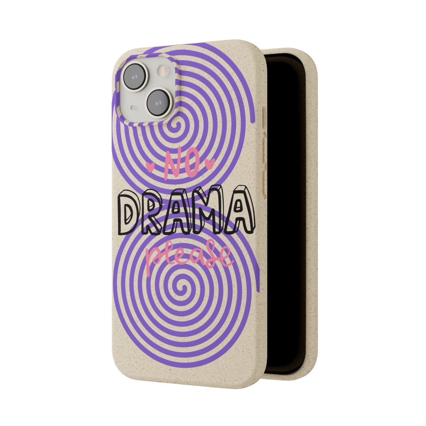 No Drama Please SmileandLaughTees Biodegradable Phone Case