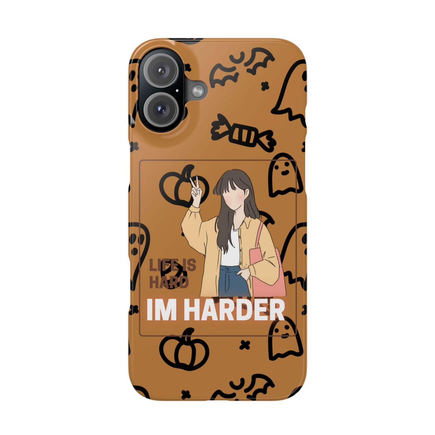 Life Is Hard Im Harder  SmileandLaughTees Slim Phone Case