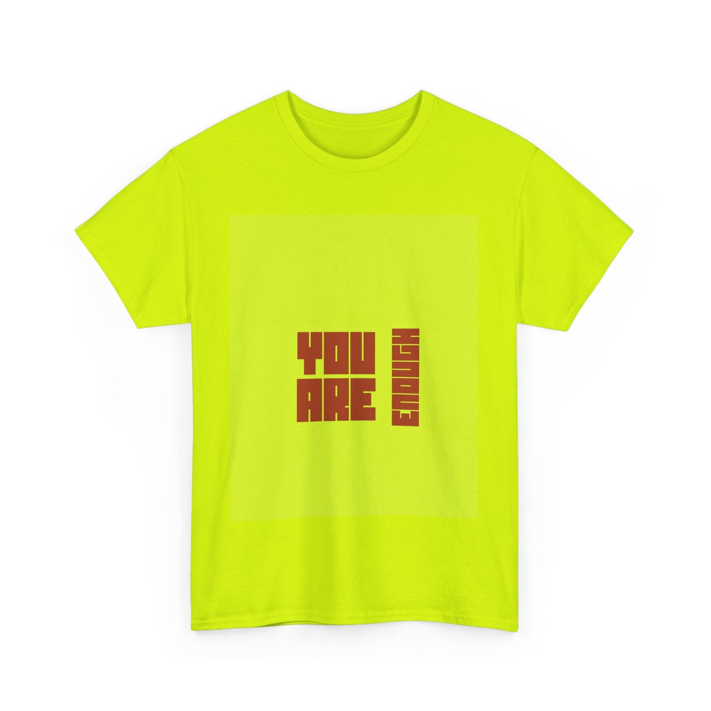 You are Enough SmileandLaughTees Unisex Heavy Cotton T-Shirt