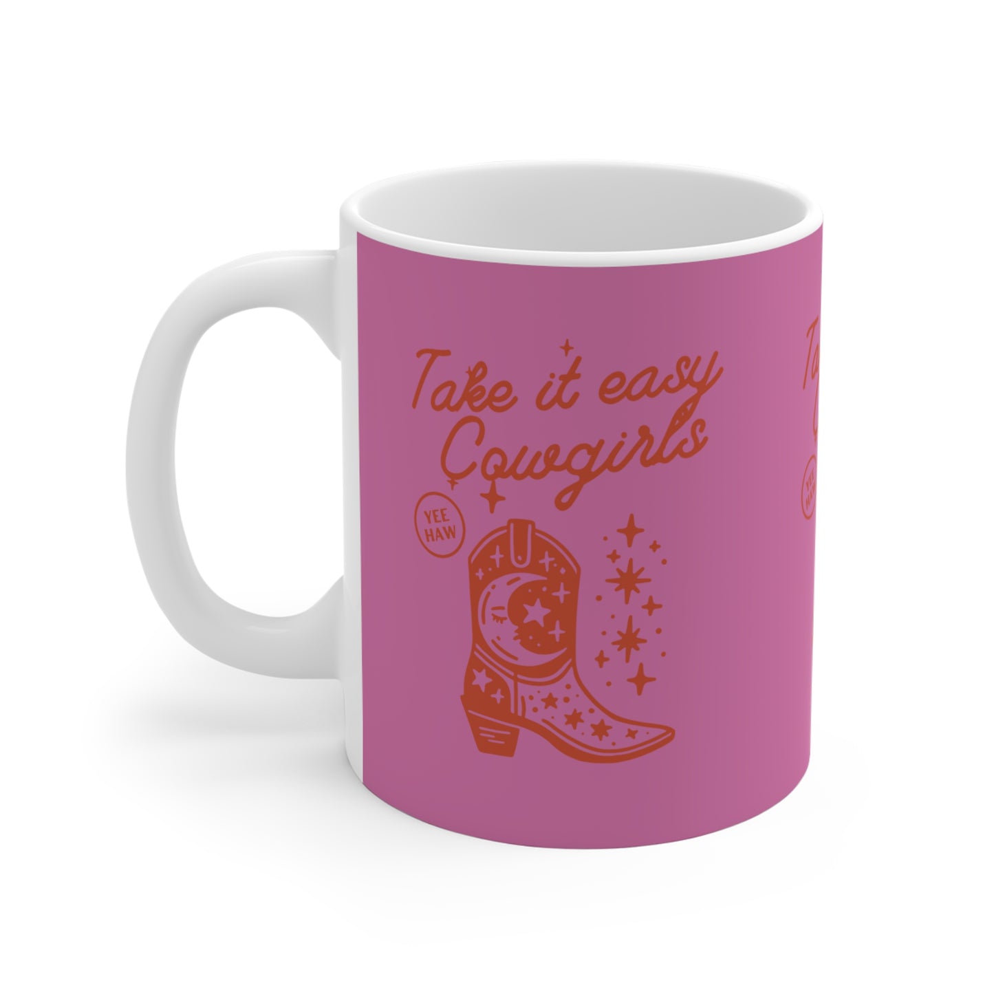 Take It Easy Cowgirls SmileandLaughTees Mug 11oz