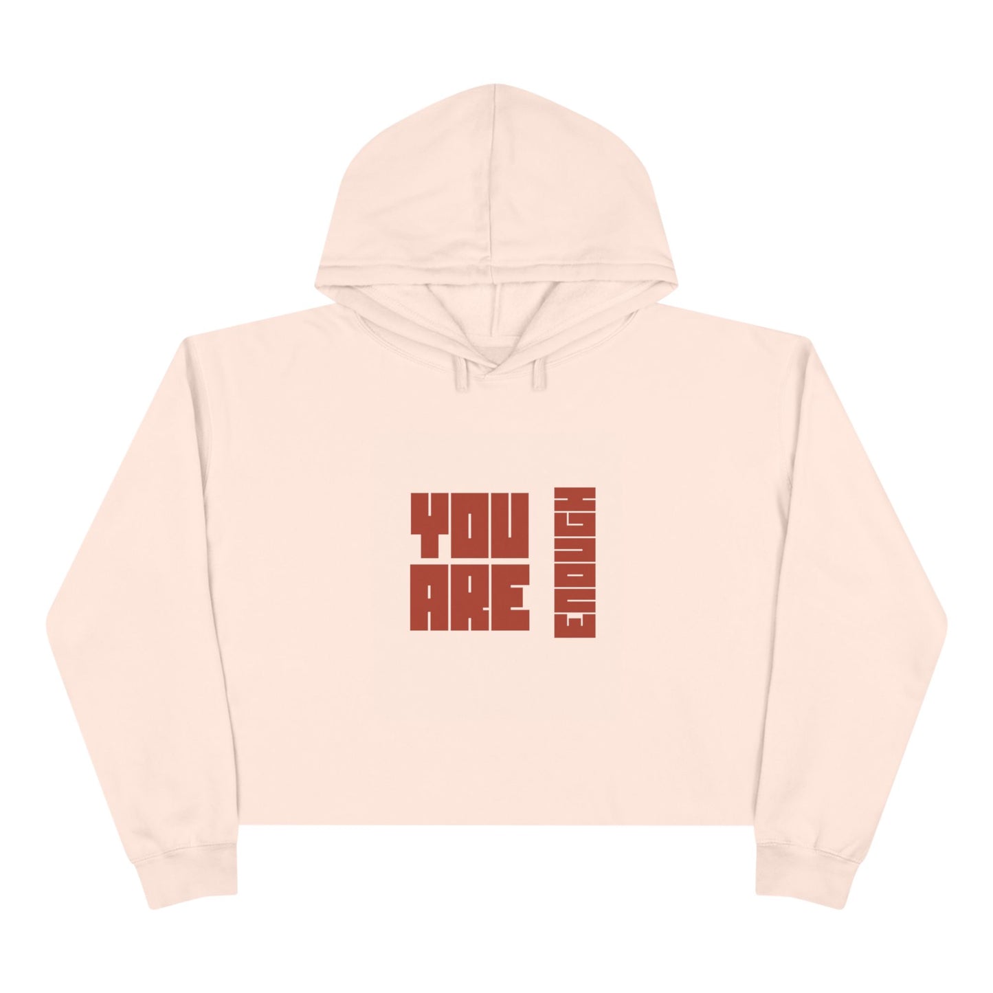 You are Enough SmileandLaughTees Crop Hoodie Sweatshirt